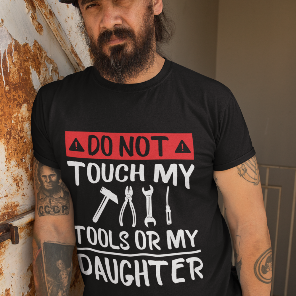 Don't Touch My Tools T-Shirt - Crafted Cutz