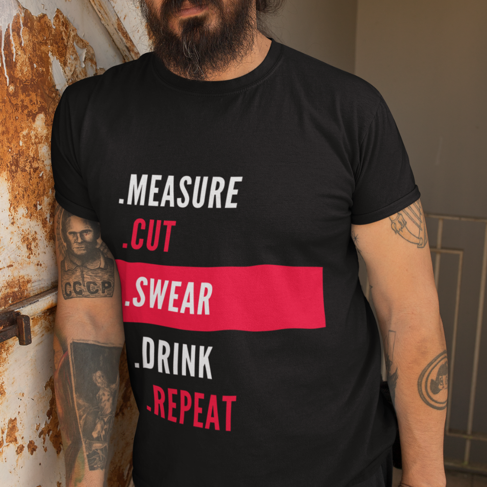 Measure Cut Swear Drink Repeat T-Shirt - Crafted Cutz