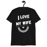 I Love My Wife T-Shirt - Crafted Cutz