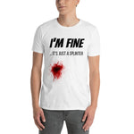 I'm Fine T-Shirt - Crafted Cutz
