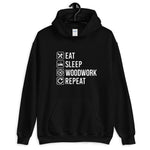 Eat Sleep Woodwork Repeat Hoodie - Crafted Cutz