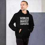 Worlds Okayest Carpenter Hoodie - Crafted Cutz