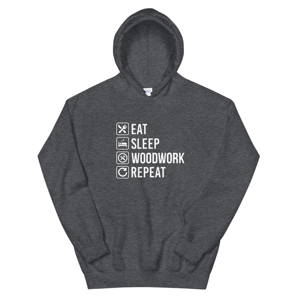Eat Sleep Woodwork Repeat Hoodie - Crafted Cutz