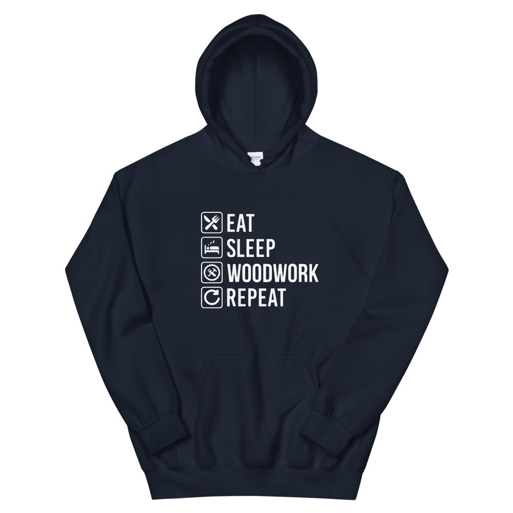 Eat Sleep Woodwork Repeat Hoodie - Crafted Cutz