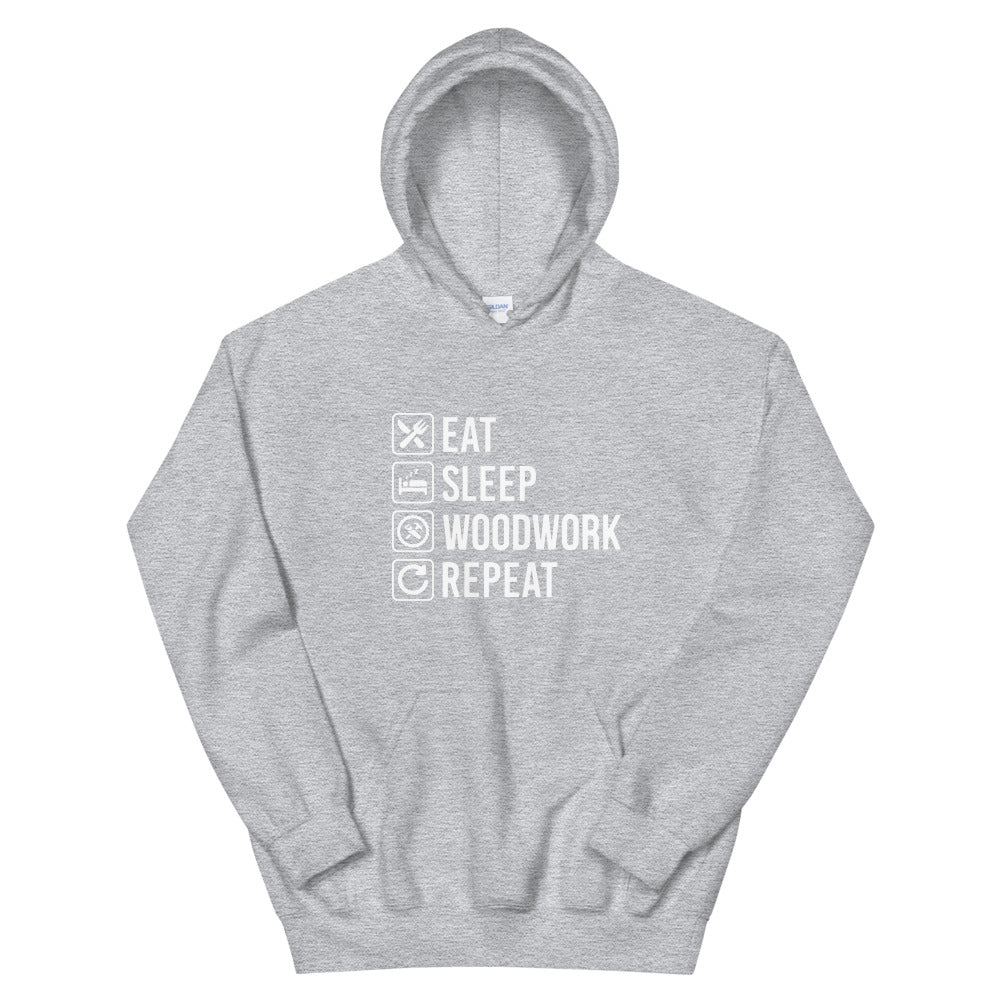 Eat Sleep Woodwork Repeat Hoodie - Crafted Cutz
