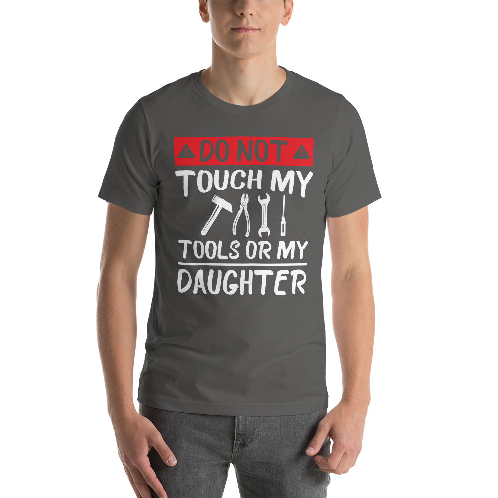 Don't Touch My Tools T-Shirt - Crafted Cutz
