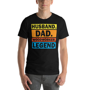 Dad. Woodworker. Legend T-Shirt - Crafted Cutz
