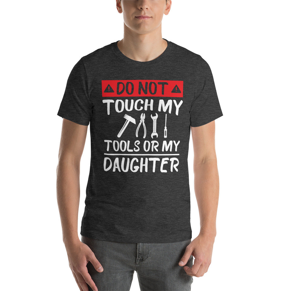 Don't Touch My Tools T-Shirt - Crafted Cutz