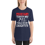 Don't Touch My Tools T-Shirt - Crafted Cutz