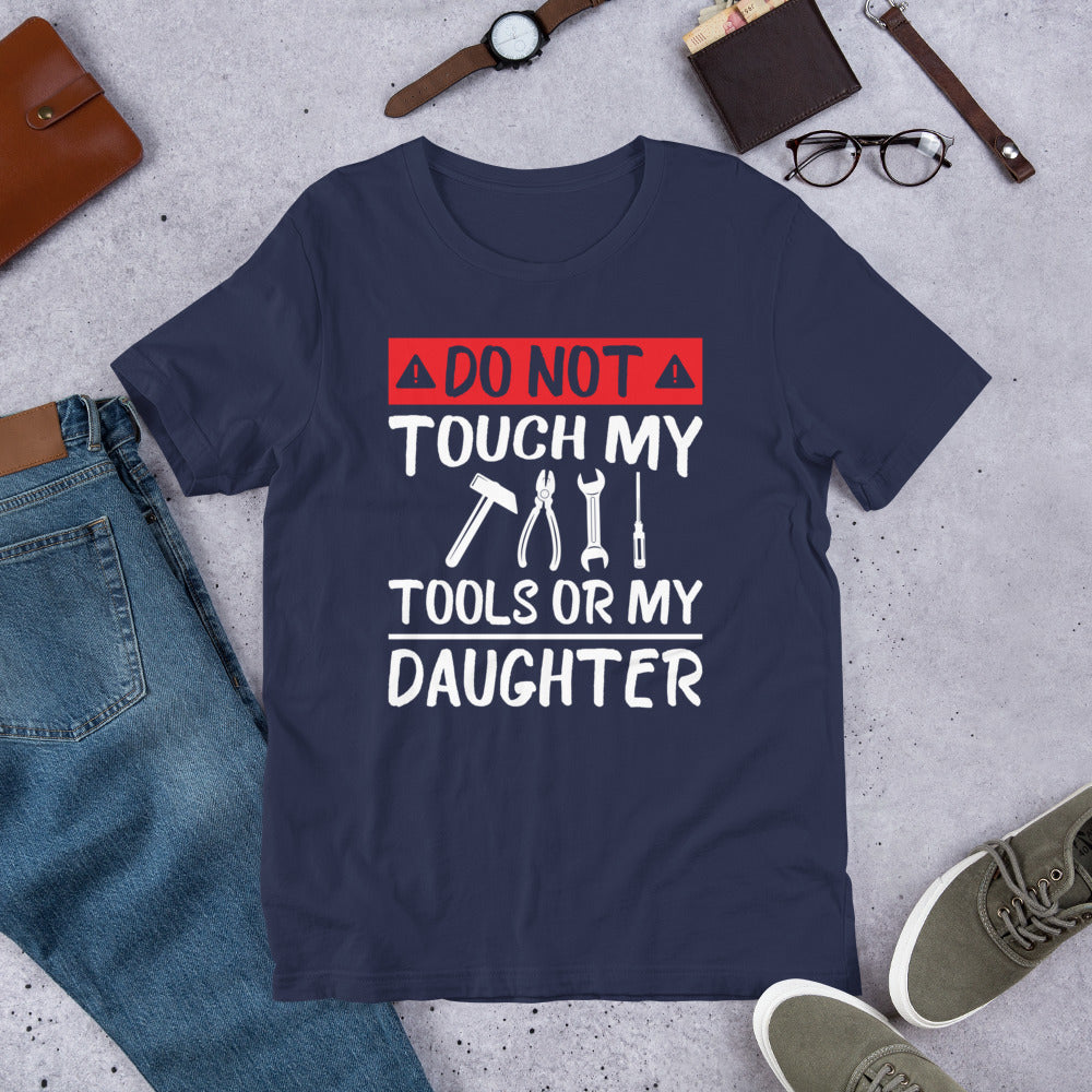 Don't Touch My Tools T-Shirt - Crafted Cutz