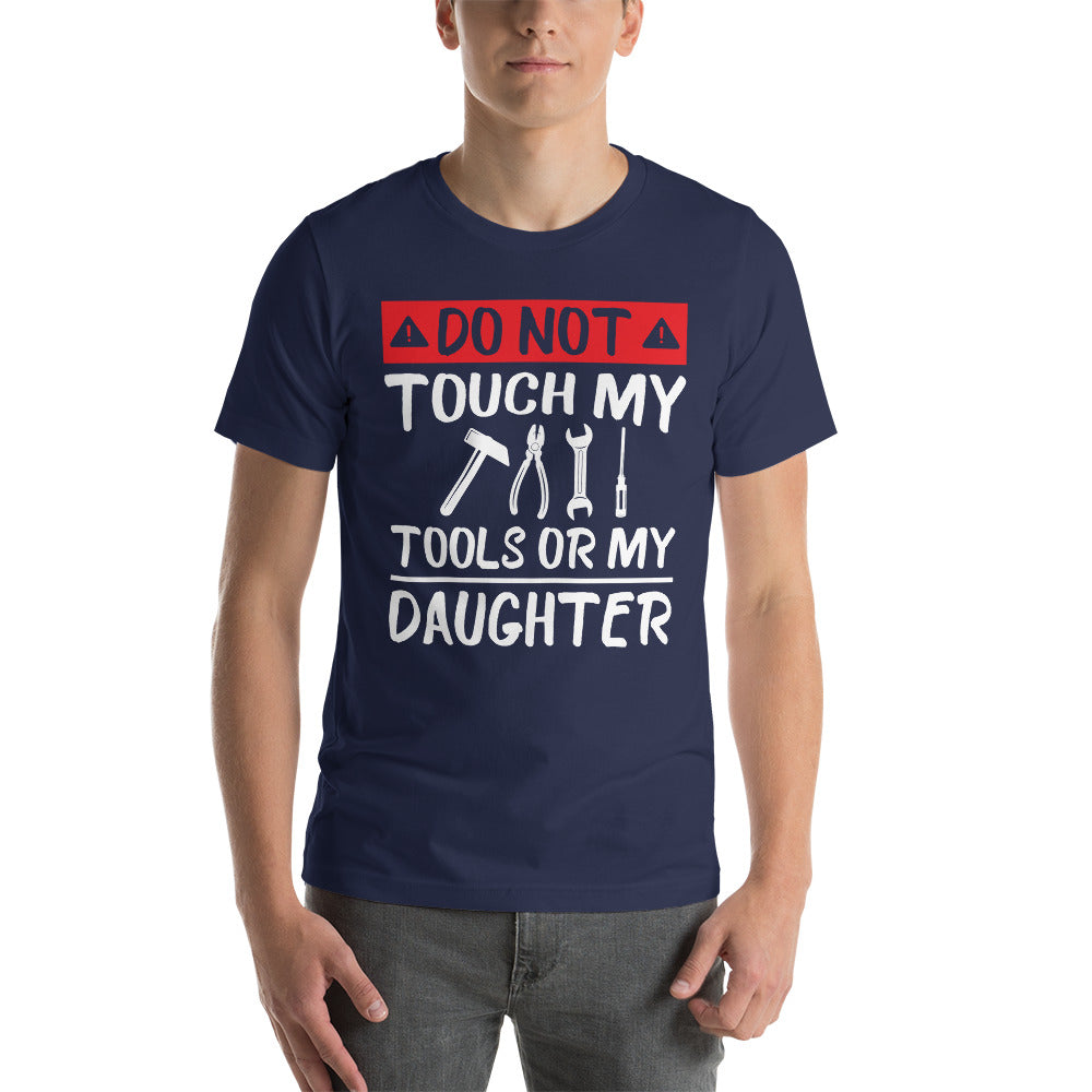 Don't Touch My Tools T-Shirt - Crafted Cutz