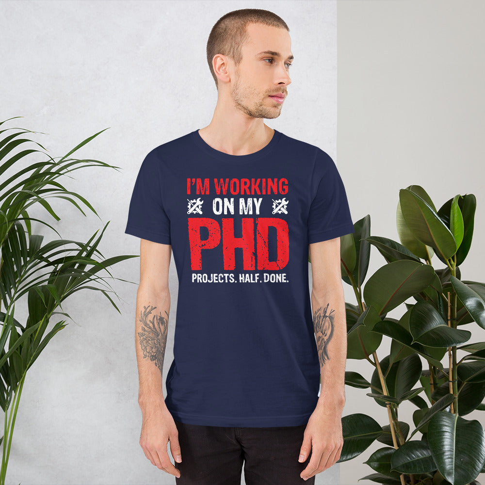 I Am Working on My Phd Project Half Done, PHD T-shirt, Phd Tee, Gift for a  PHD Student, PHD Student T-shirt, Funny Phd T-shirt, Student Phd -  UK