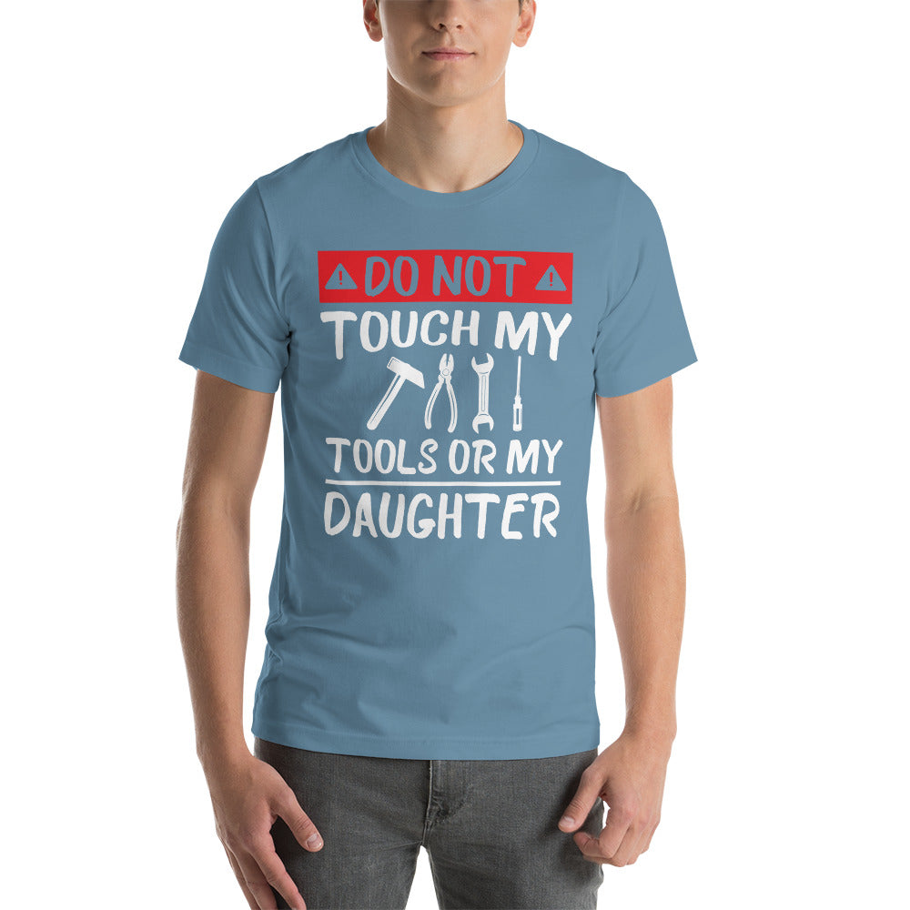 Don't Touch My Tools T-Shirt - Crafted Cutz