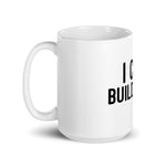 I Can Build That Mug